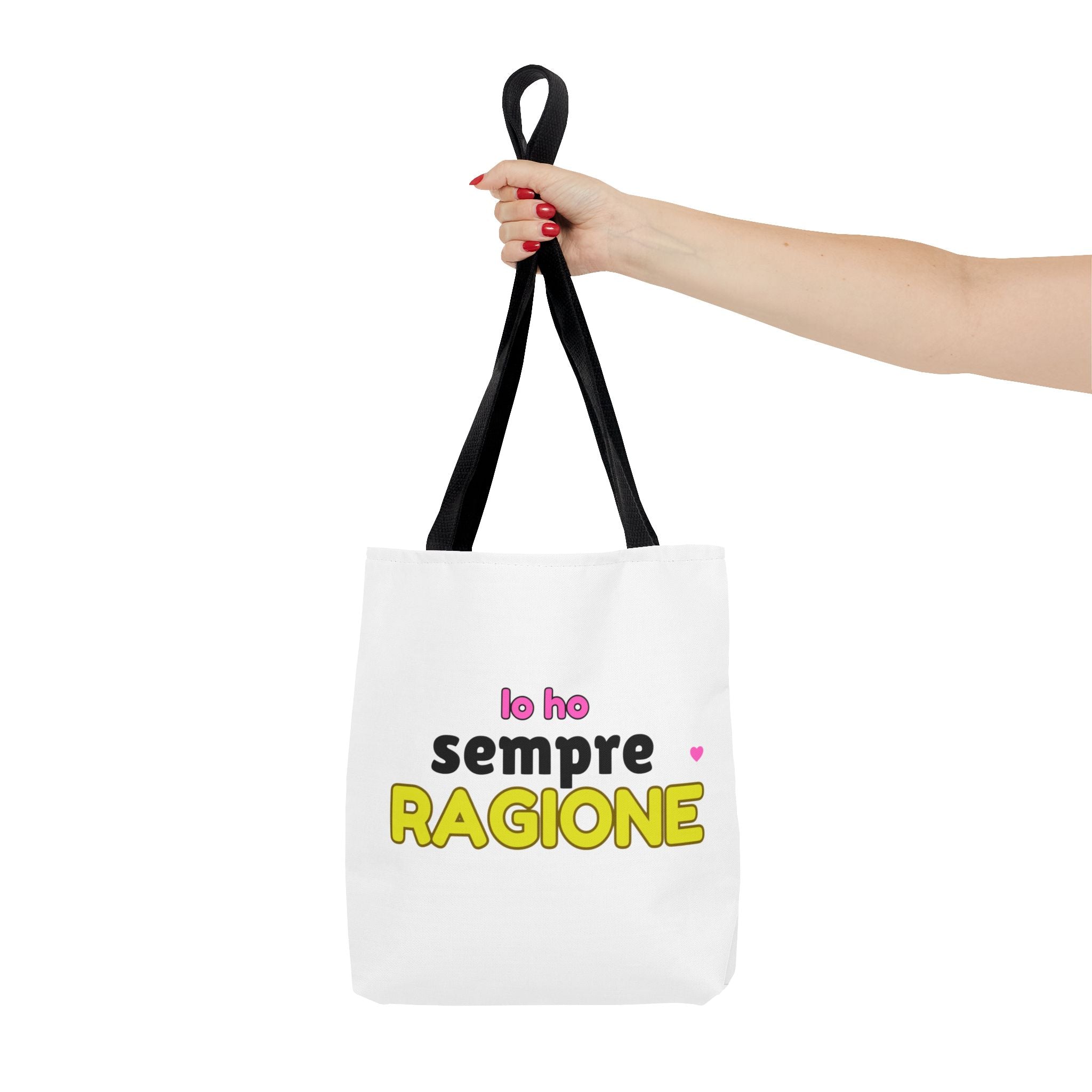 👜 Tote Bag “IO HO SEMPRE RAGIONE”