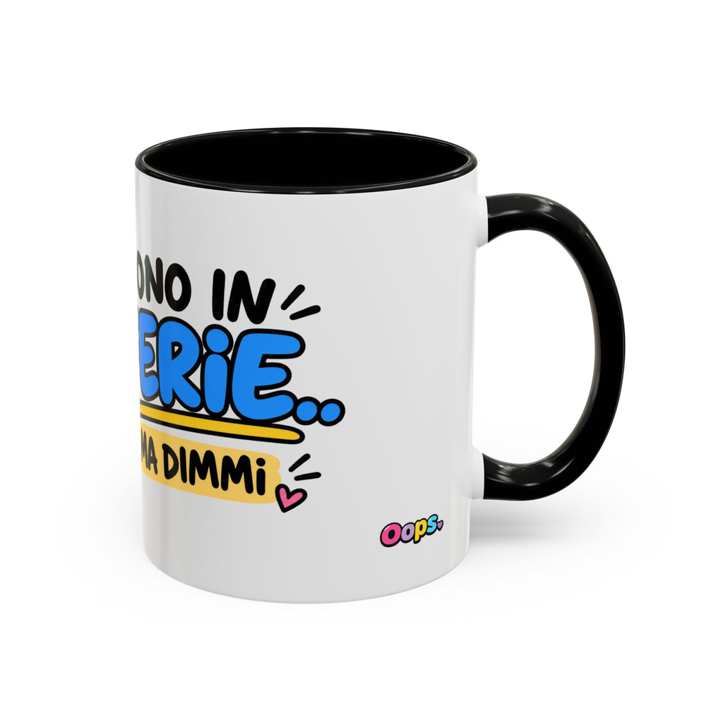 ☕️ Tazza “SONO IN FERIE..MA DIMMI”