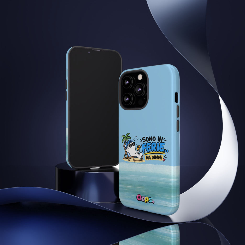 📱 Cover “SONO IN FERIE..MA DIMMI”