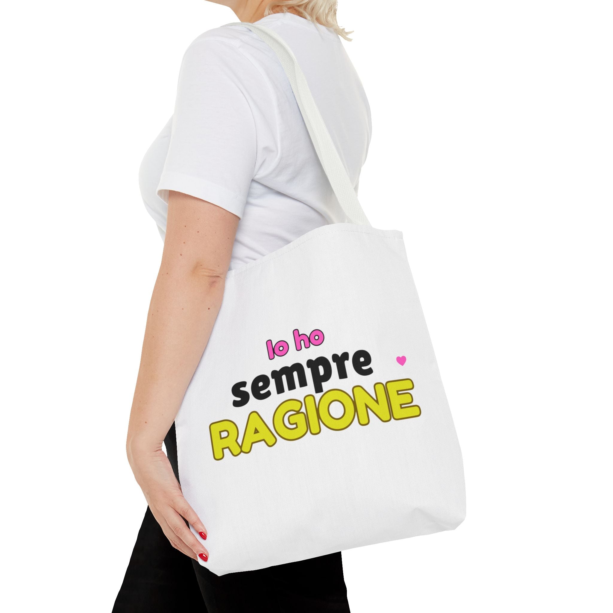 👜 Tote Bag “IO HO SEMPRE RAGIONE”