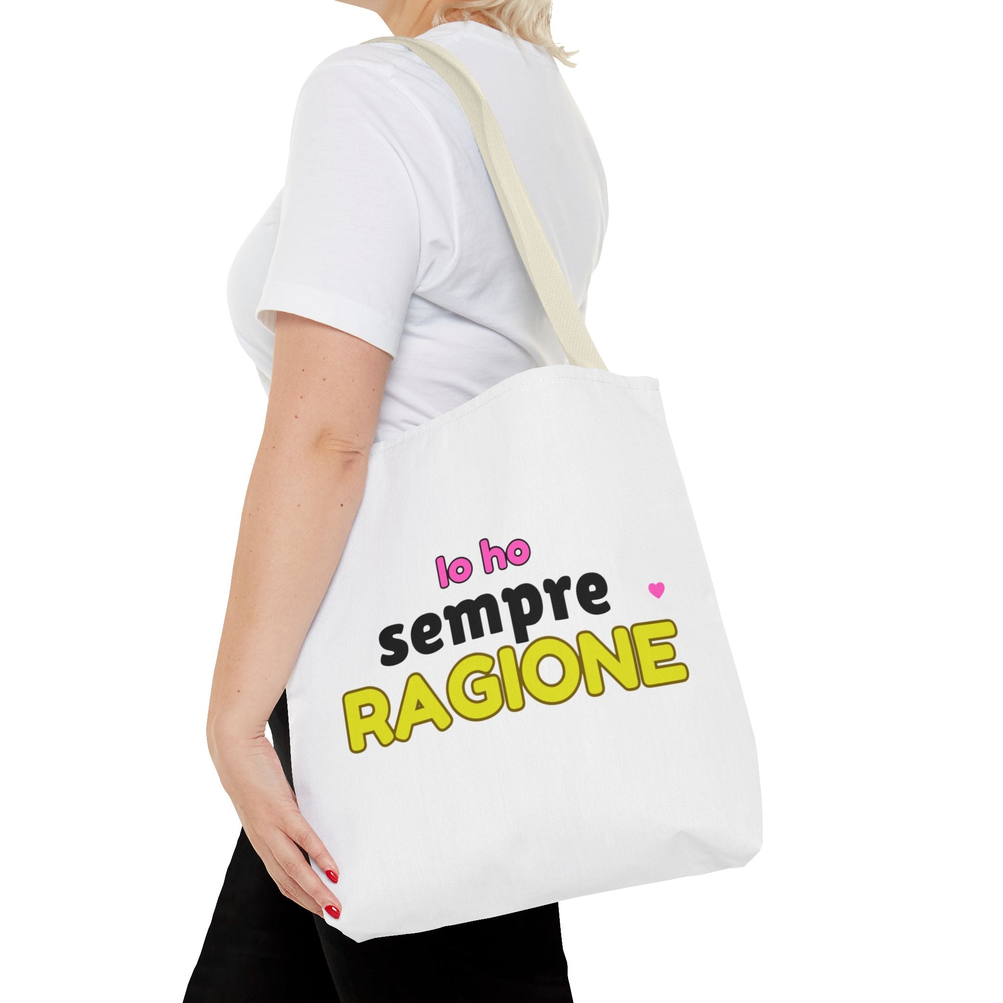 👜 Tote Bag “IO HO SEMPRE RAGIONE”