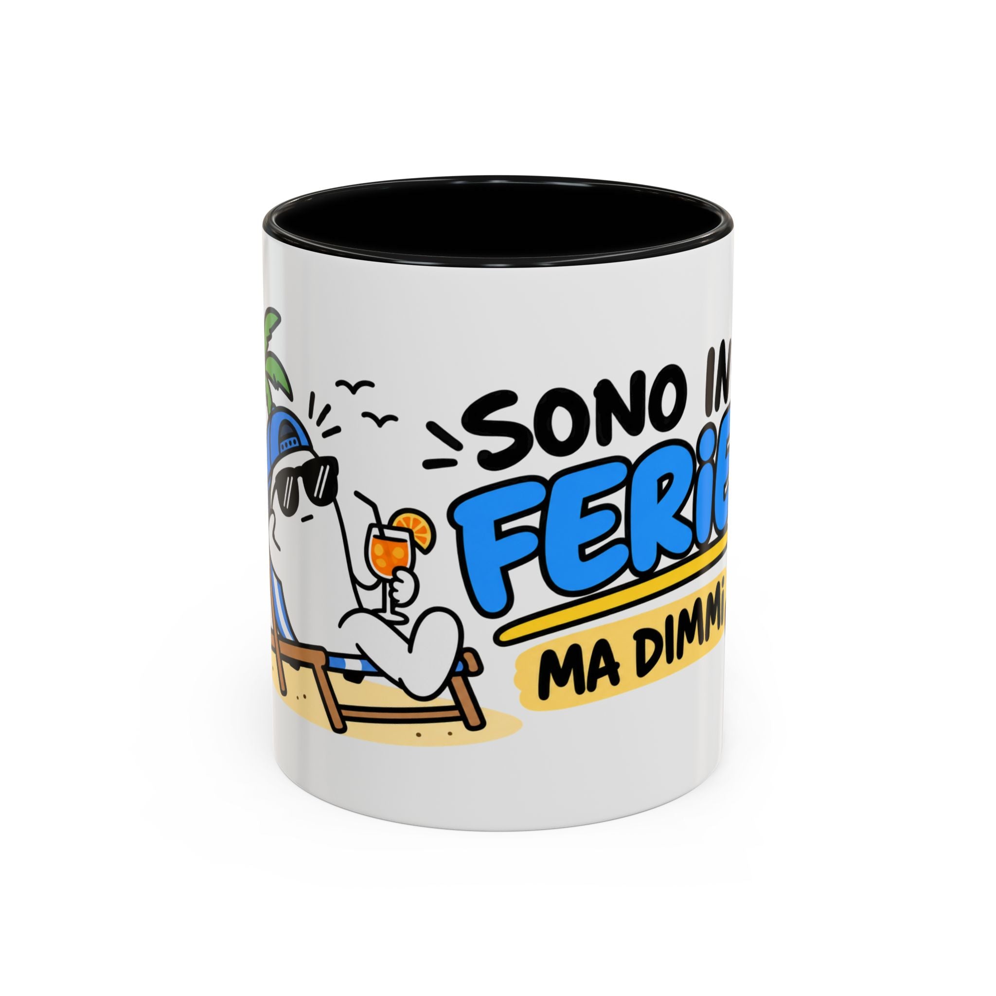 ☕️ Tazza “SONO IN FERIE..MA DIMMI”