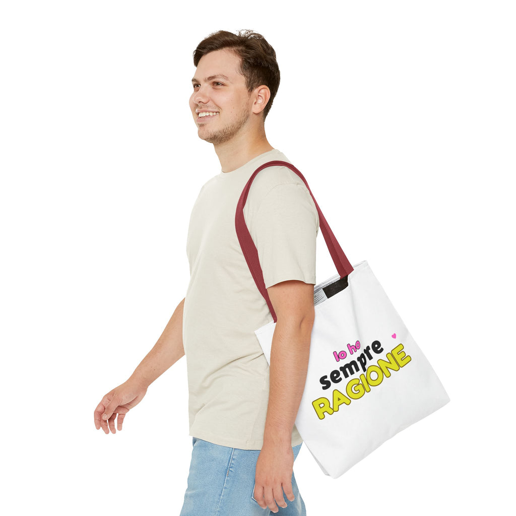 👜 Tote Bag “IO HO SEMPRE RAGIONE”