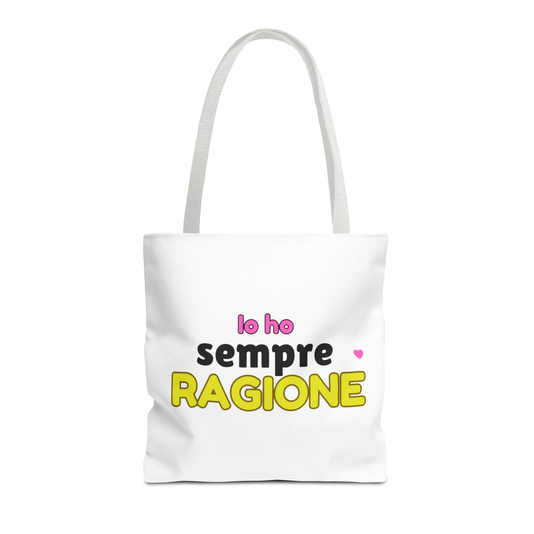 👜 Tote Bag “IO HO SEMPRE RAGIONE”