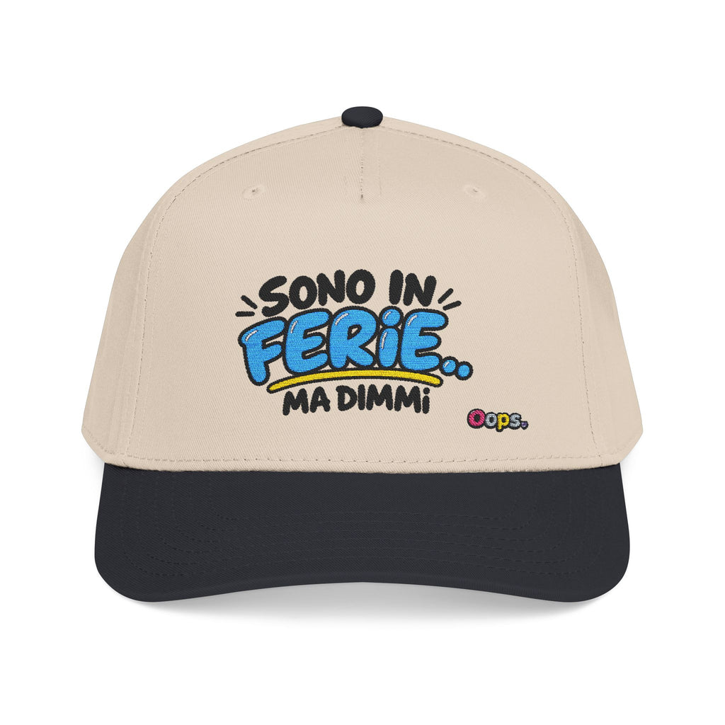 🧢 Cappellino “SONO IN FERIE MA DIMMI”