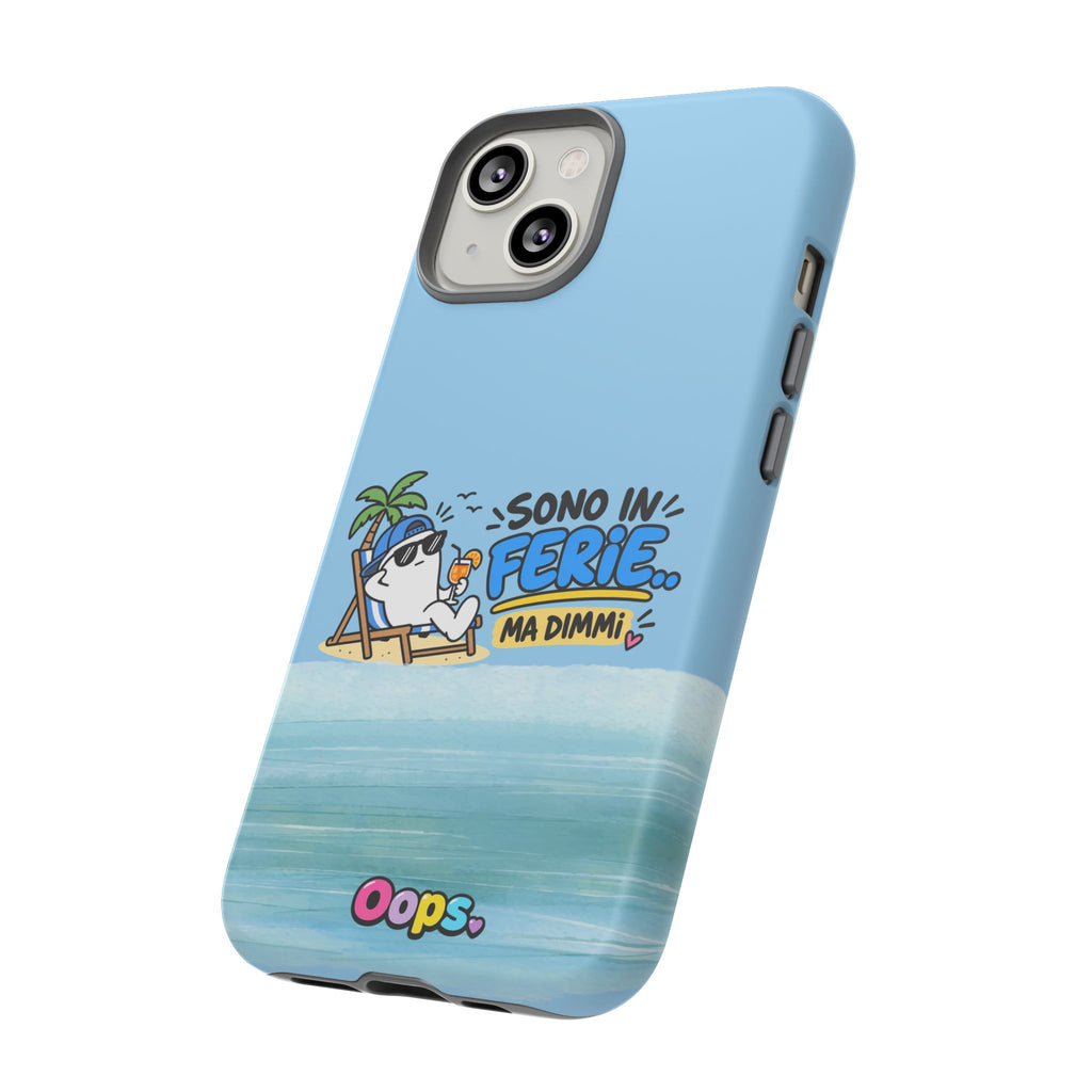📱 Cover “SONO IN FERIE..MA DIMMI”