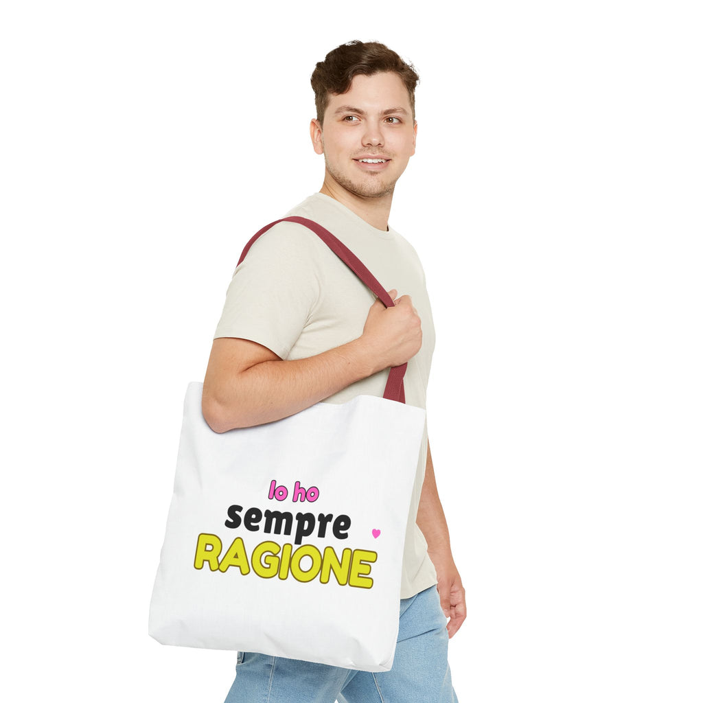 👜 Tote Bag “IO HO SEMPRE RAGIONE”