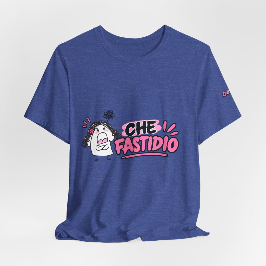 👚T shirt “CHE FASTIDIO”