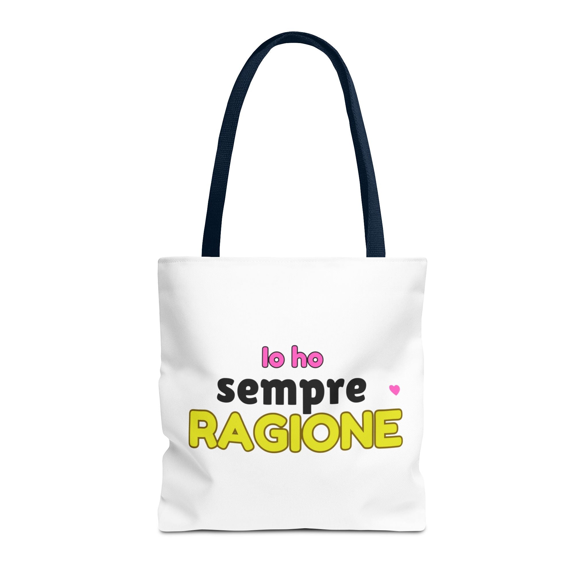 👜 Tote Bag “IO HO SEMPRE RAGIONE”