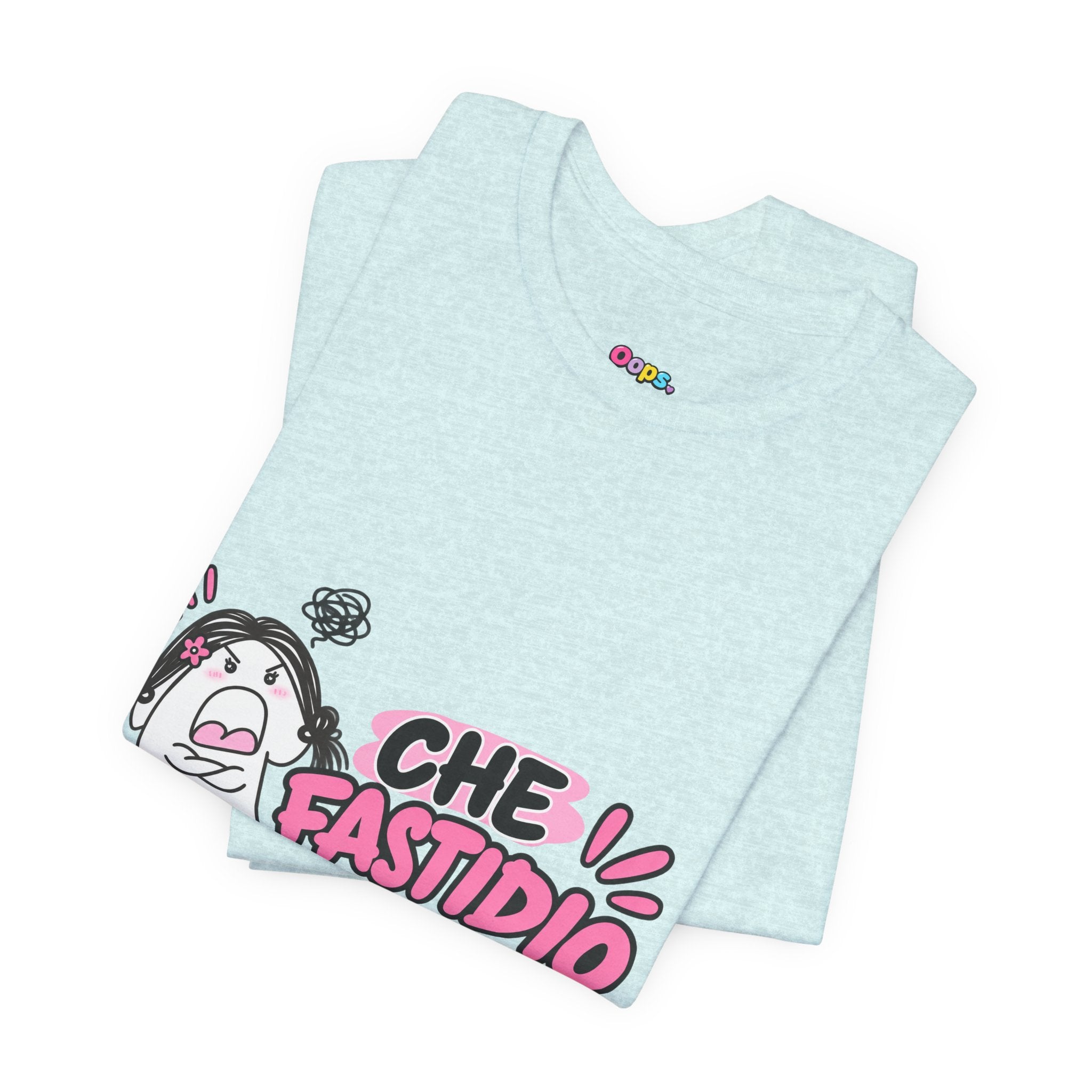 👚T shirt “CHE FASTIDIO”