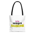 👜 Tote Bag “IO HO SEMPRE RAGIONE”