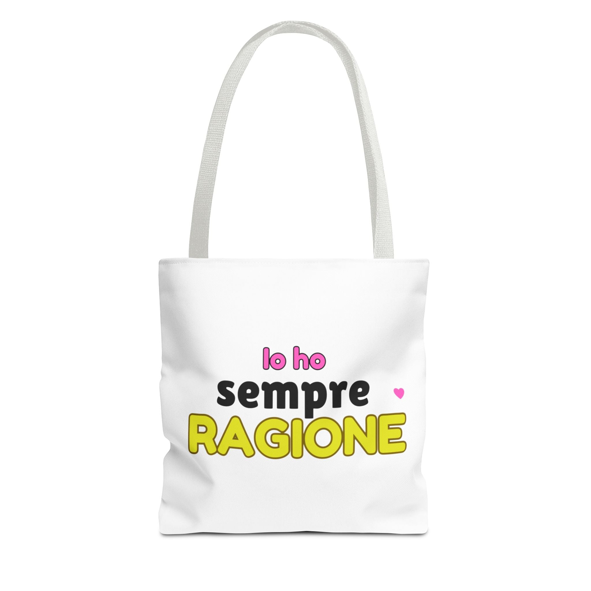 👜 Tote Bag “IO HO SEMPRE RAGIONE”