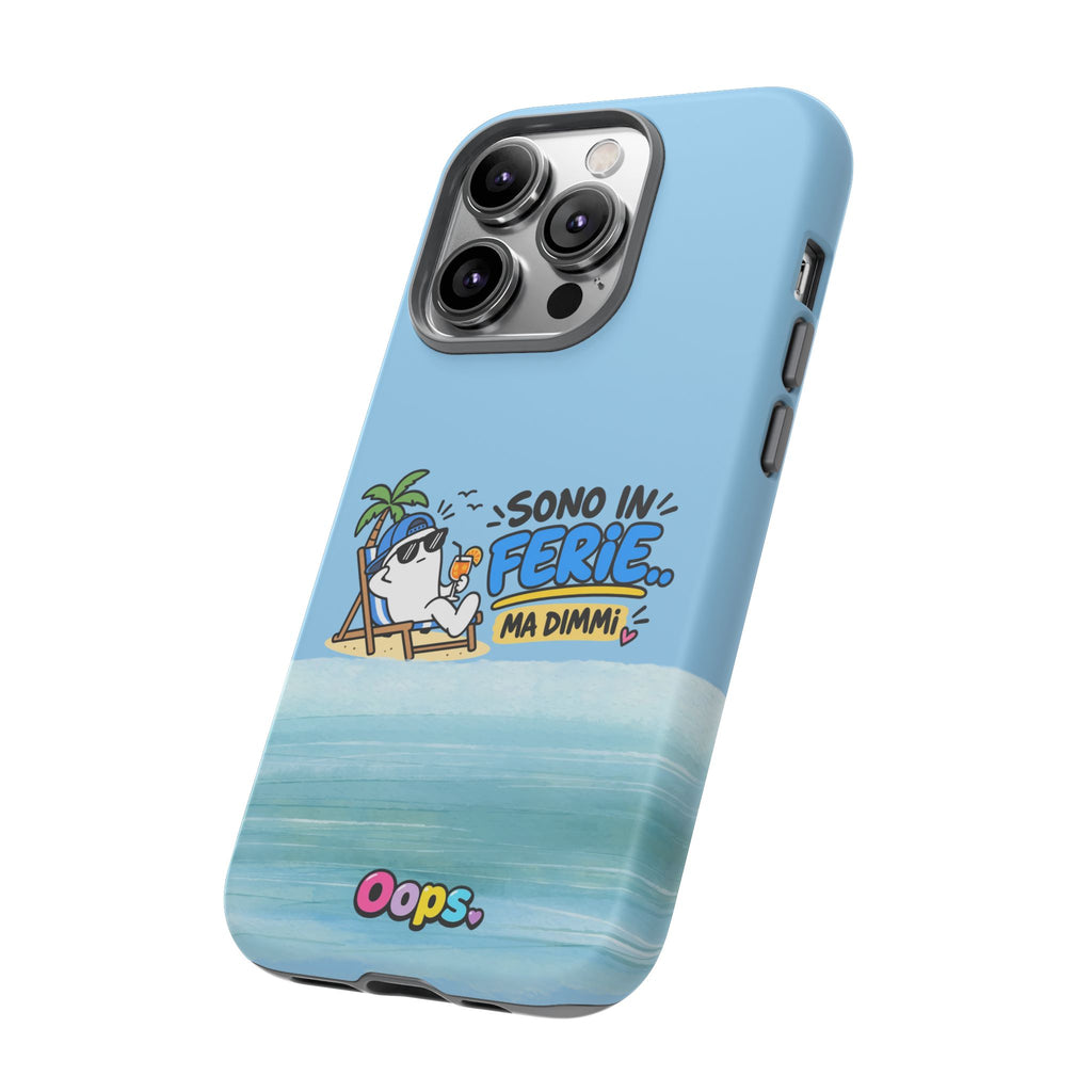 📱 Cover “SONO IN FERIE..MA DIMMI”
