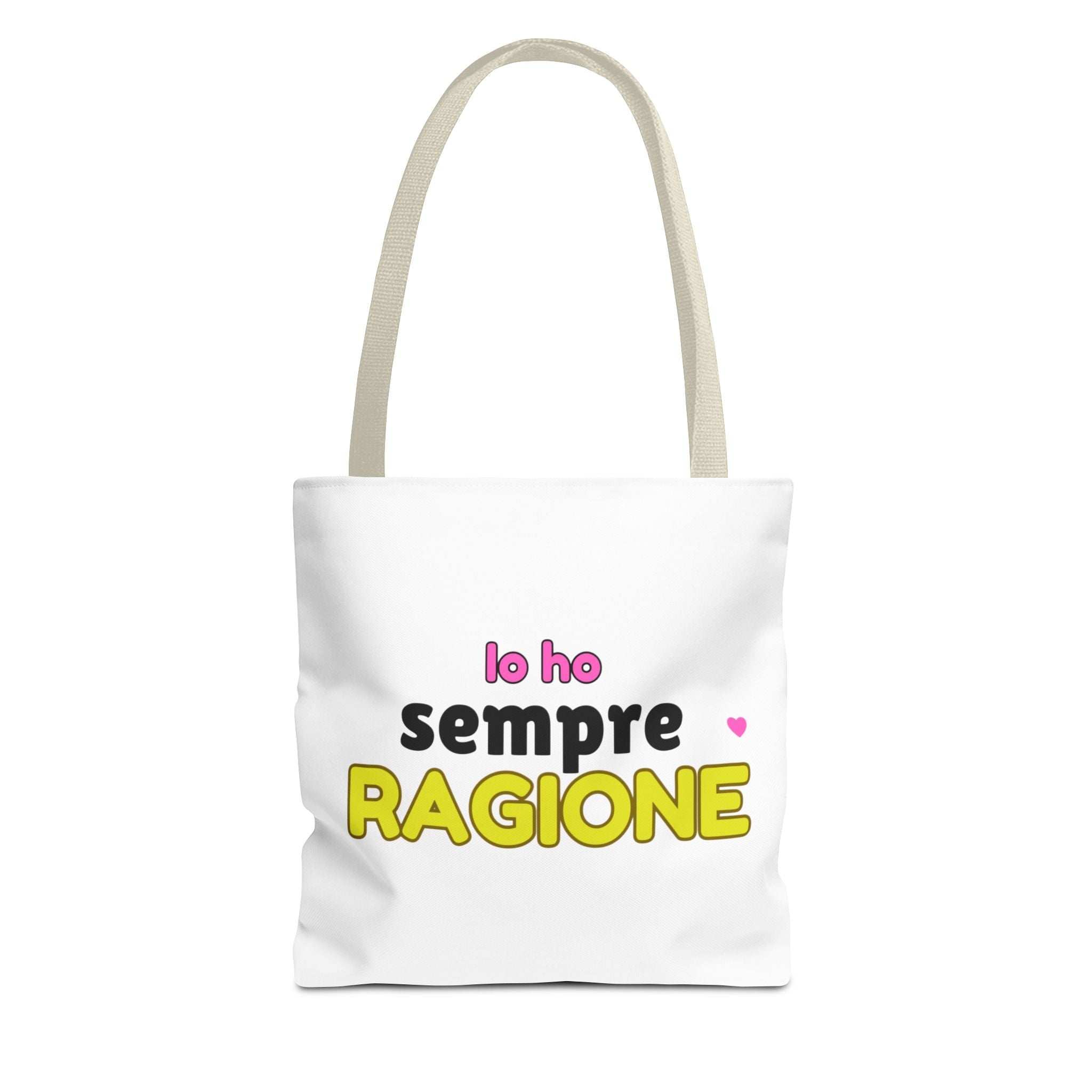 👜 Tote Bag “IO HO SEMPRE RAGIONE”
