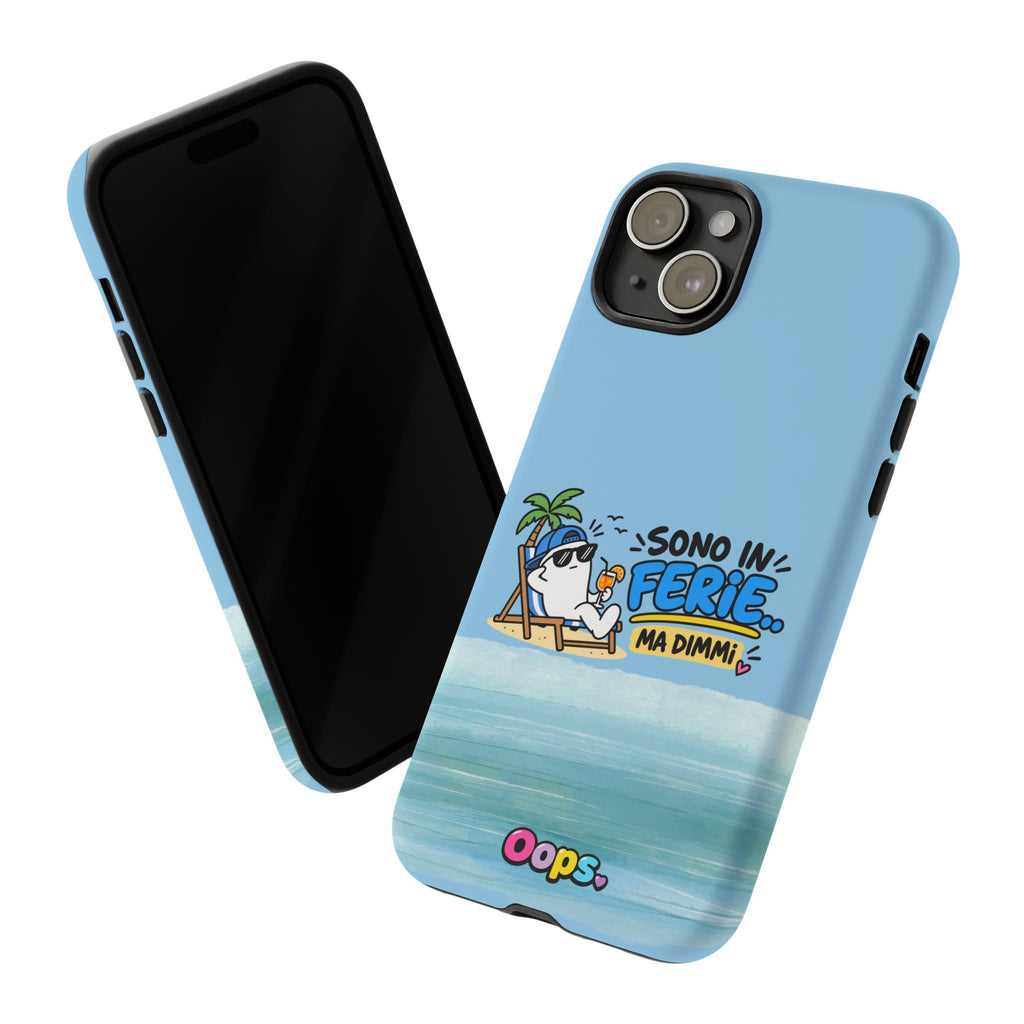 📱 Cover “SONO IN FERIE..MA DIMMI”