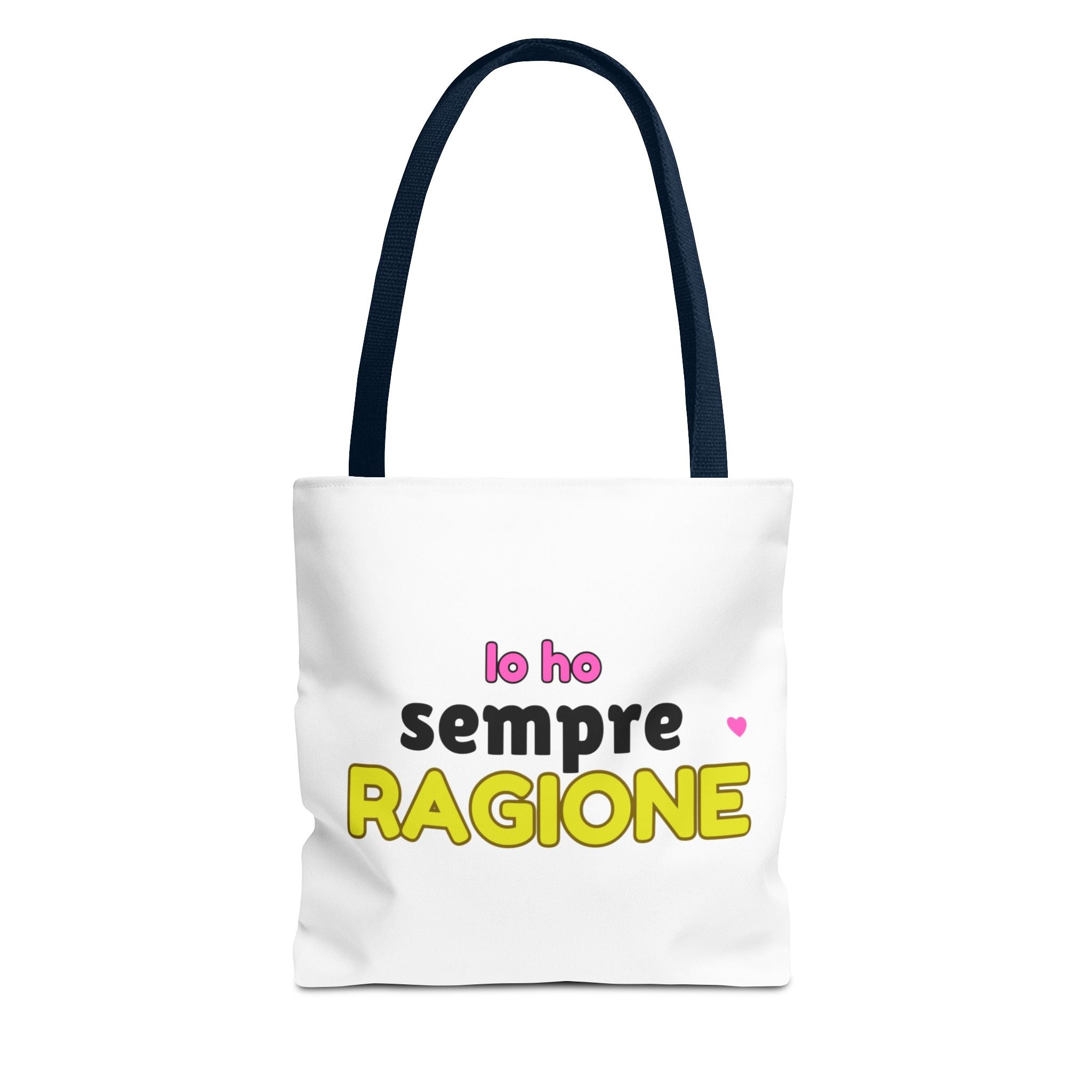 👜 Tote Bag “IO HO SEMPRE RAGIONE”
