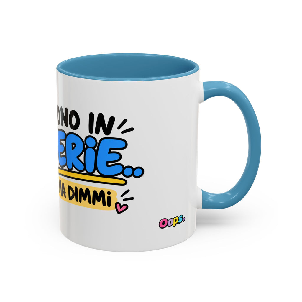 ☕️ Tazza “SONO IN FERIE..MA DIMMI”