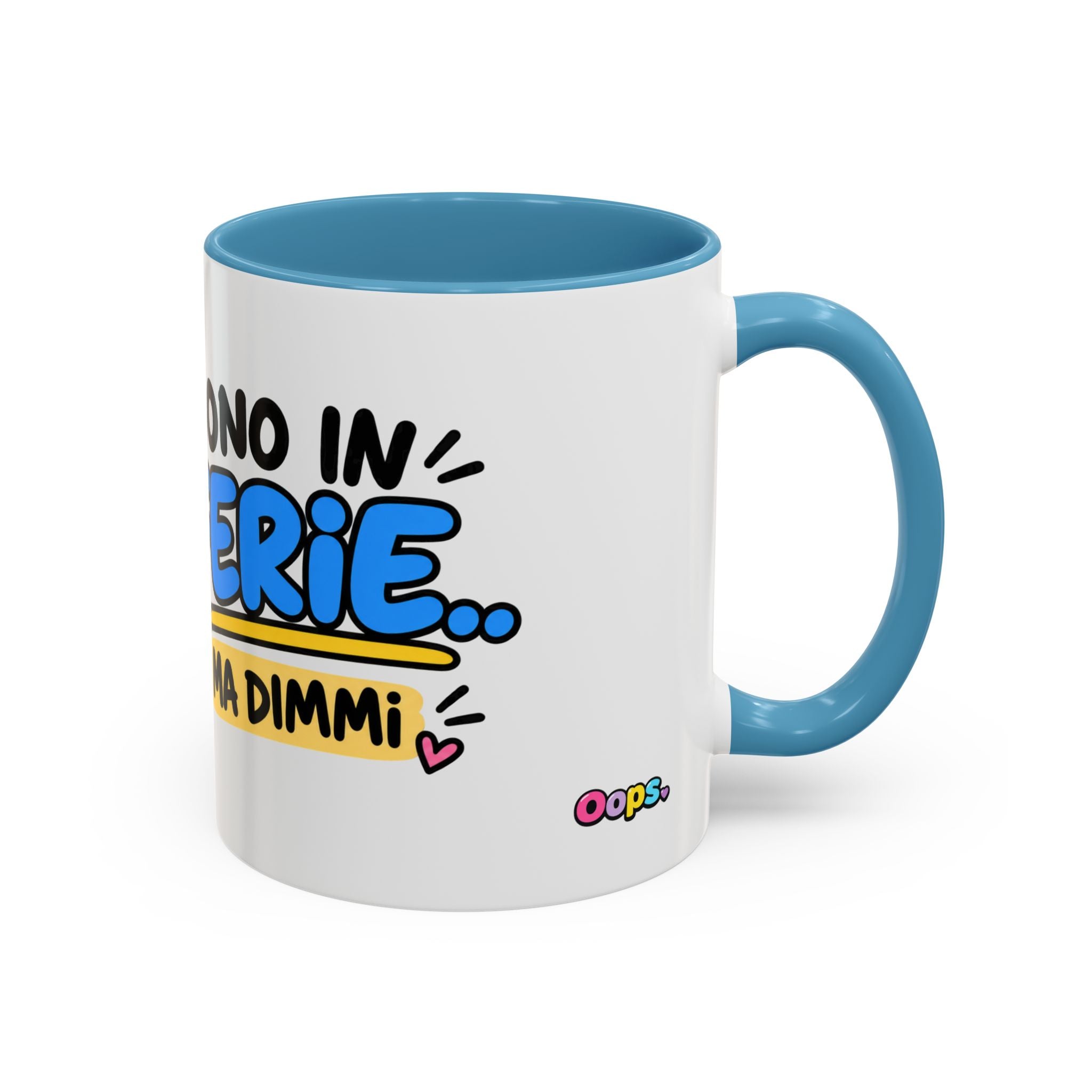 ☕️ Tazza “SONO IN FERIE..MA DIMMI”
